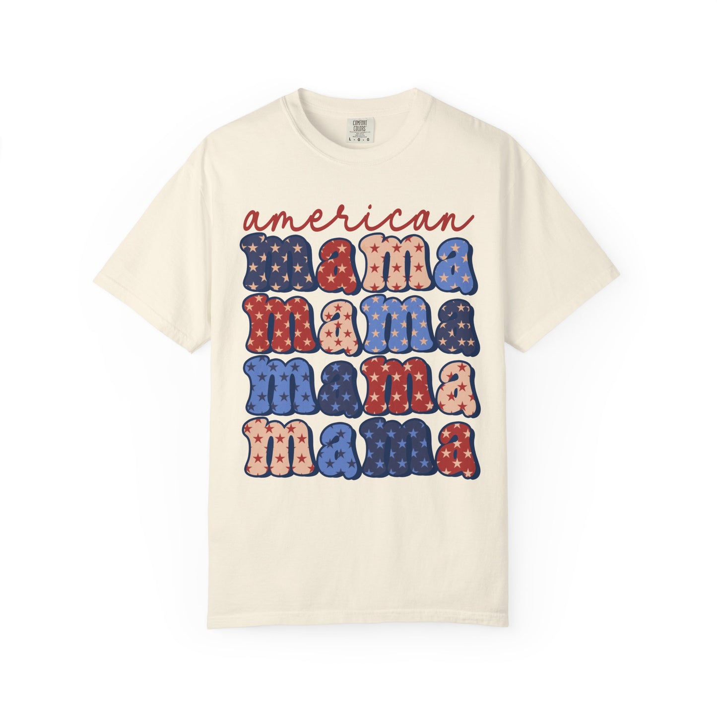 American Mama Graphic T-Shirt — Patriotic Red White & Blue “mama” Stack